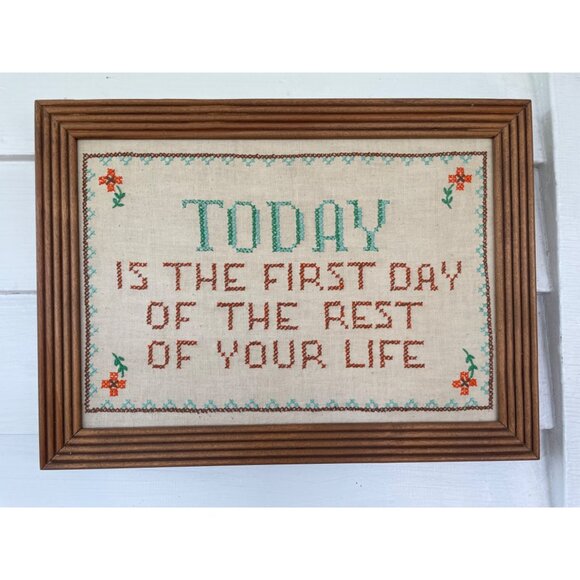 Vintage Framed Cross Stitch "Today Is The First Day Of The Rest Of Your Life" - Picture 9 of 9